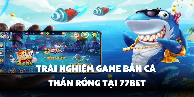 Tìm hiểu về bắn cá thần rồng